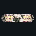 URBAN PUG DOG style Skateboard Deck<br><div class="desc">Skate through life and the dog days of summer with this hip and cool Pug skateboard. You will be the envy of the dog park and dogtown!</div>