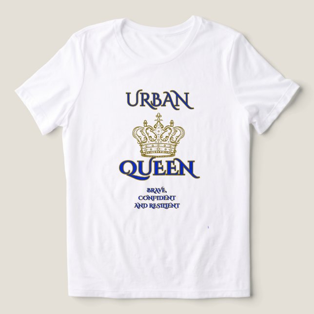 URBAN QUEEN BRAVE , CONFIDENT WOMEN'S WHITE/BLUE Tri-Blend SHIRT (Design Front)