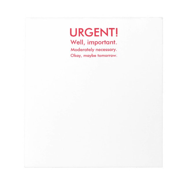 Urgent To-Do Notepad, Funny Notepad in Red (Front)