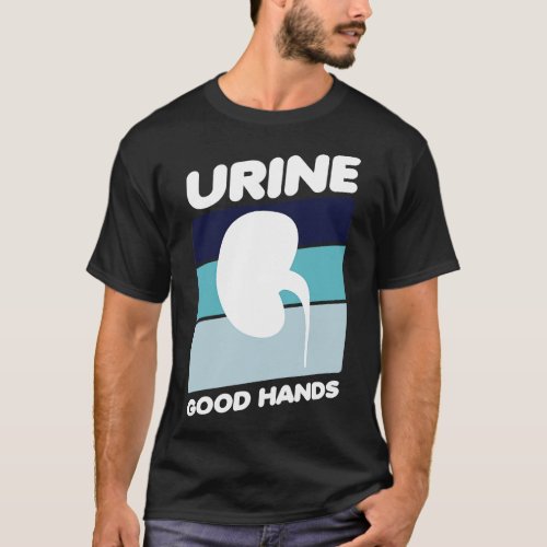 Urine Good Hands 1 T_Shirt