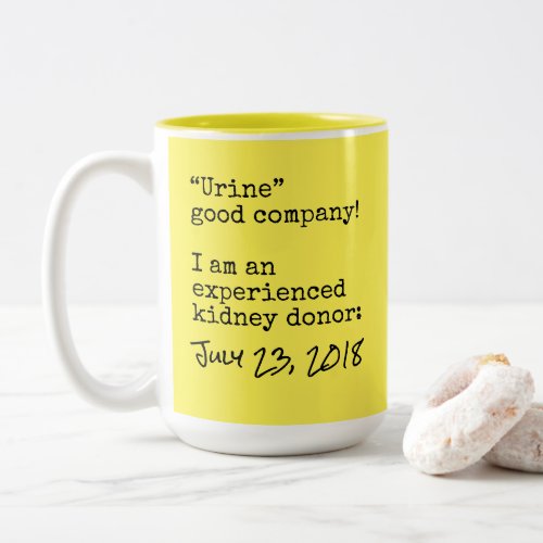 Urine  Kidney donor customize Two_Tone Coffee Mug