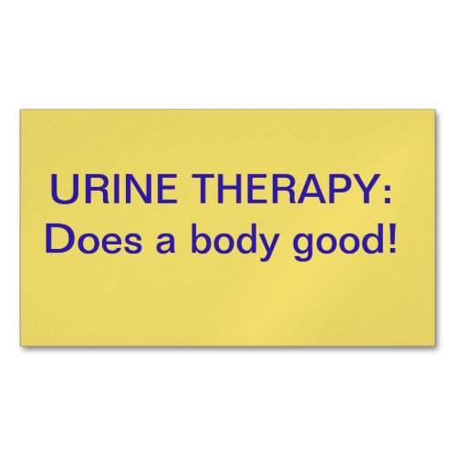 Urine Therapy Does a Body Good Biz card Magnet