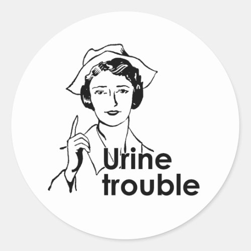 URINE TROUBLE CLASSIC ROUND STICKER