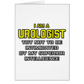Urologist...Superior Intelligence (Front)