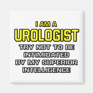 Urologist...Superior Intelligence Magnet