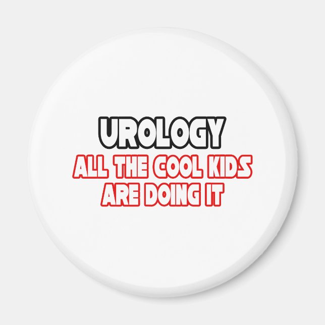 Urology...Cool Kids Magnet (Front)