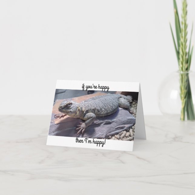Uromastyx Lizard If You're Happy Birthday Card (Front)