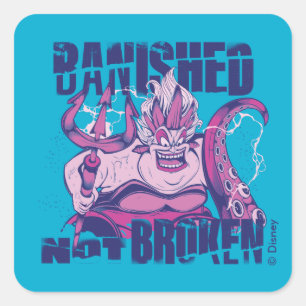 Ursula Banished Not Broken Square Sticker