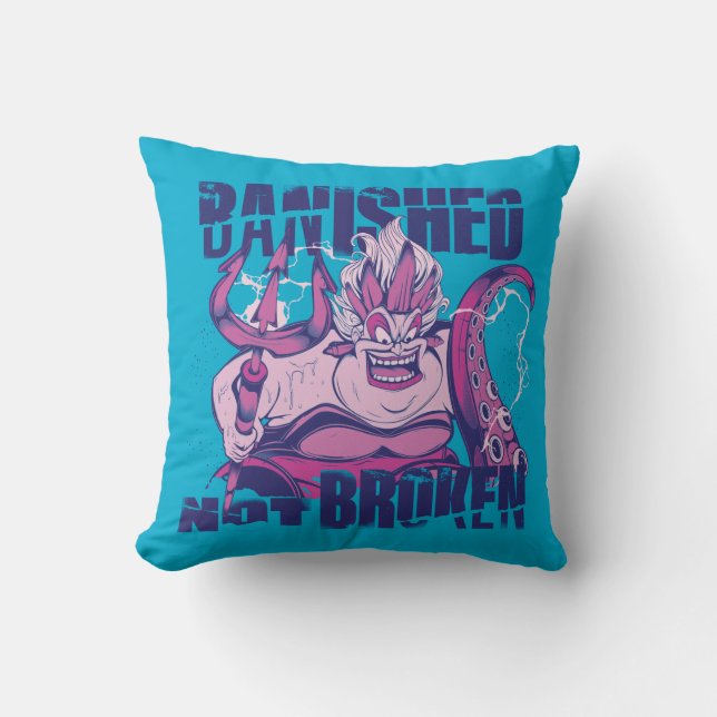 Ursula | Banished Not Broken Throw Pillow (Front)