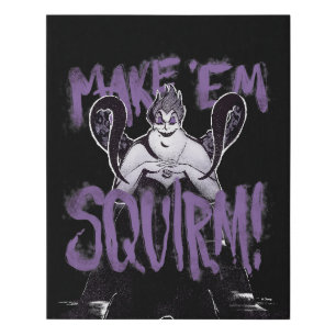 Ursula Make 'Em Squirm Faux Canvas Print