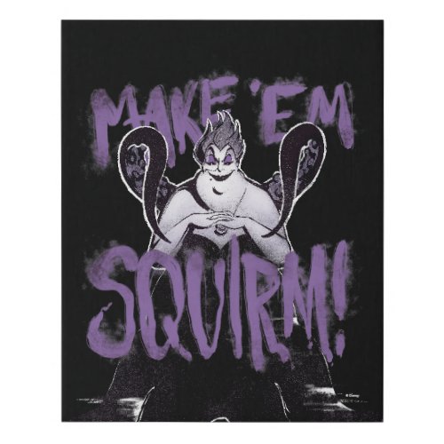 Ursula  Make Em Squirm Faux Canvas Print