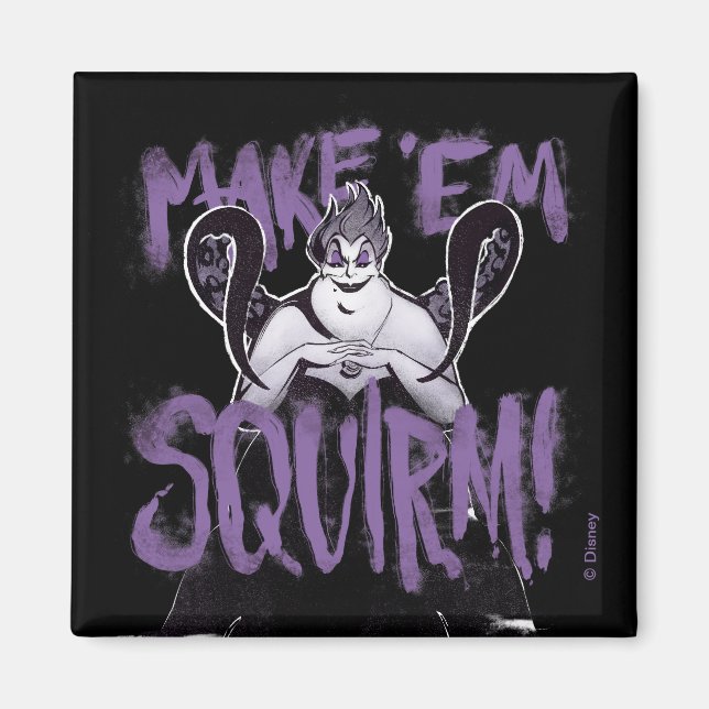 Ursula | Make 'Em Squirm Magnet (Front)