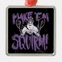 Ursula | Make 'Em Squirm