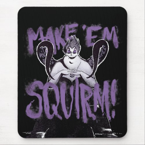 Ursula  Make Em Squirm Mouse Pad