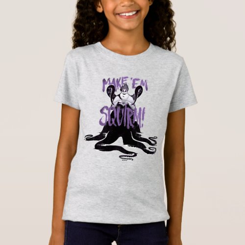 Ursula  Make Em Squirm T_Shirt