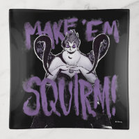 Ursula | Make 'Em Squirm