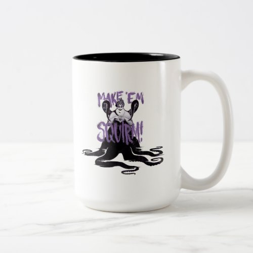 Ursula  Make Em Squirm Two_Tone Coffee Mug