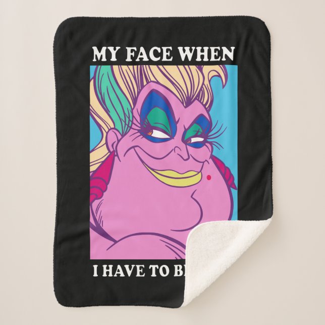 Ursula | My Face When I Have to be Nice Sherpa Blanket (Front)