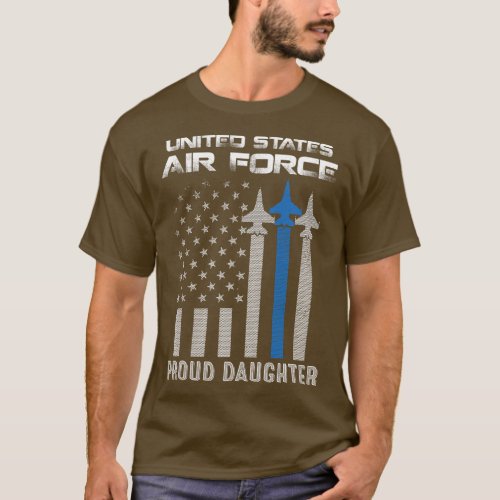 US Air Force Proud Daughter Proud Air Force Daught T_Shirt