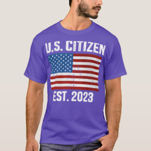 US American citizen 2023 with for new citizenship T-Shirt