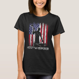 Us American Hoof Whisperer Farrier Blacksmith Forg T-Shirt