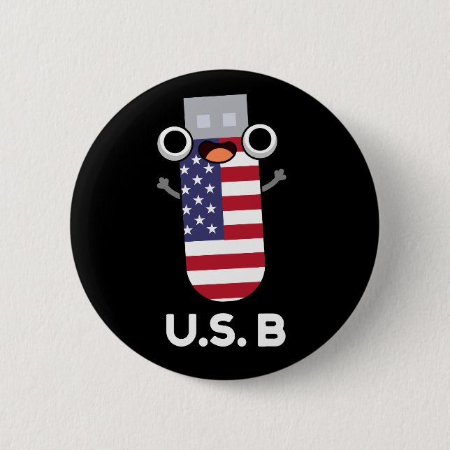 US B Funny United States Pun Dark BG Button (Front)