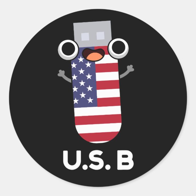 US B Funny United States Pun Dark BG Classic Round Sticker (Front)