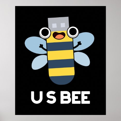 US Bee Funny USB Technical Pun Dark BG Poster