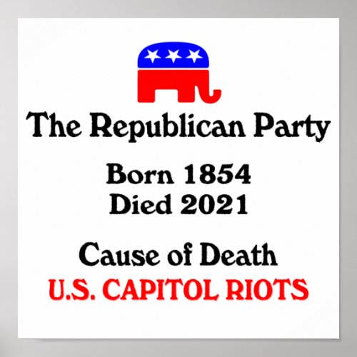 US Capitol Riots Republican Party Cause Of Death  Poster