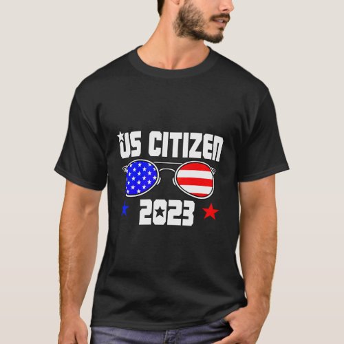 Us Citizen 2023 Usa Flag Proud American Citizenshi T_Shirt