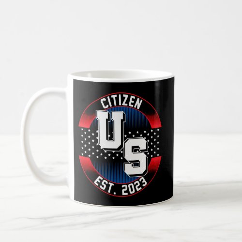 Us Citizen Est 2023 Citizenship New Usa Citizen Coffee Mug