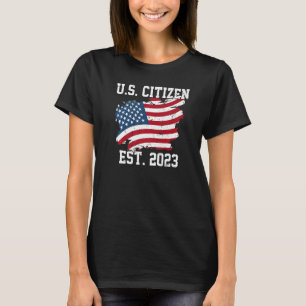 US Citizen Est 2023  Citizenship New USA Citizen T-Shirt