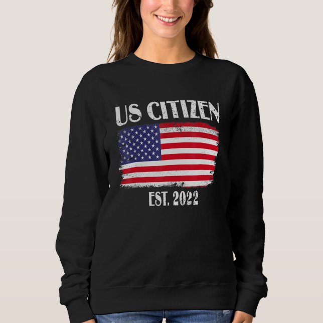Us Citizenship Decoration American New Usa Citizen Sweatshirt (Front)