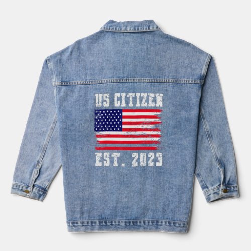US Citizenship EST 2023 Proud Immigrant American  Denim Jacket