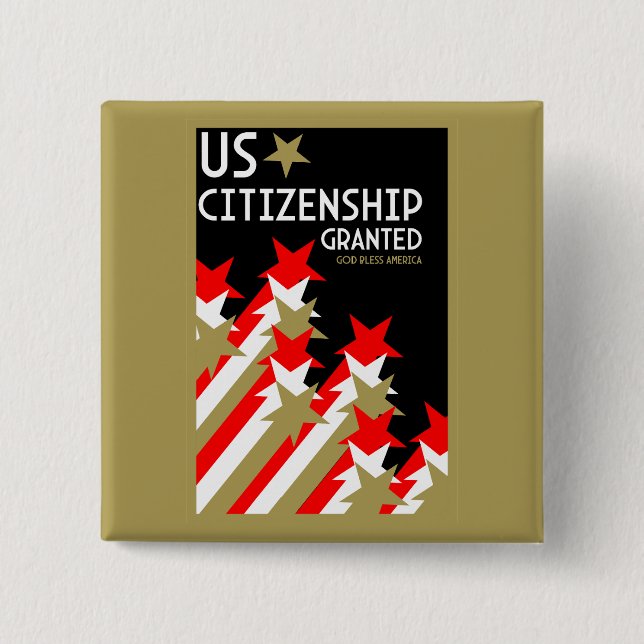 US Citizenship Granted Button (Front)
