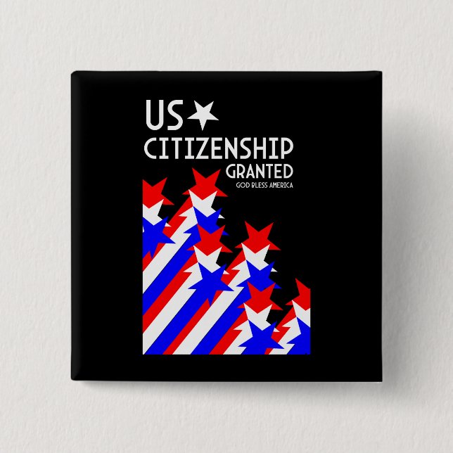 US Citizenship Granted Button (Front)