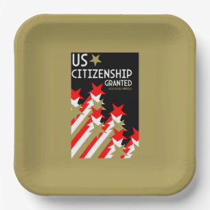 US Citizenship Granted Paper Plates