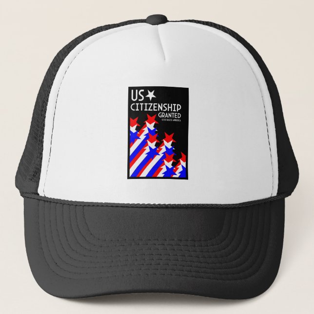 US Citizenship Granted Trucker Hat (Front)