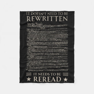 Us Constitution Needs To Be Reread We The People 4 Fleece Blanket