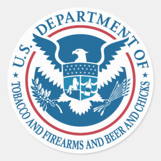 US Department of Tobacco and Firearms and Beer Classic Round Sticker