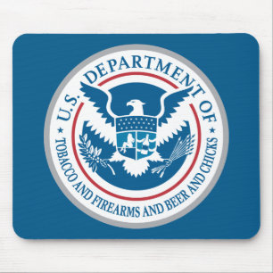 US Department of Tobacco and Firearms and Beer Mouse Pad