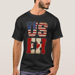 Us Eh Canada American Flag 1 T-Shirt