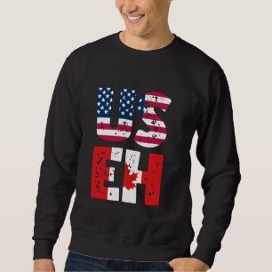 US EH Canada American Flag Sweatshirt