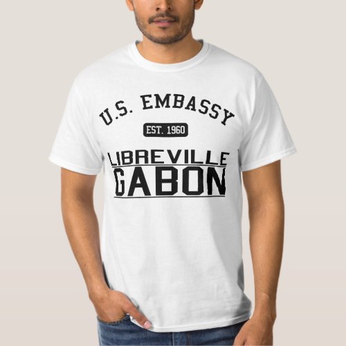 US Embassy Libreville Gabon T_Shirt