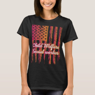 US Flag Child Welfare Social Worker T-Shirt