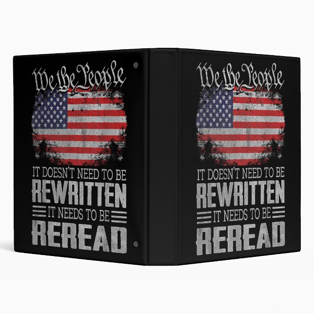 US Flag Constitution of the USA Needs To Be Reread 3 Ring Binder (Background)