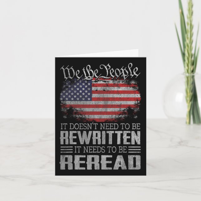Us Flag Constitution Of The Usa Needs To Be Reread Card (Front)