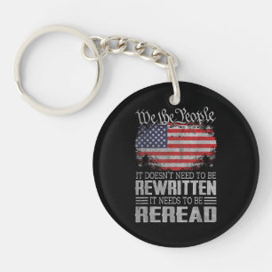 US Flag Constitution of the USA Needs To Be Reread Keychain