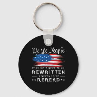Us Flag Constitution Of The Usa Needs To Be Reread Keychain