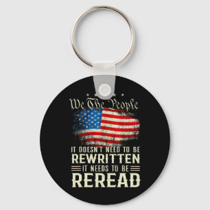 Us Flag Constitution Of The Usa Needs To Be Reread Keychain